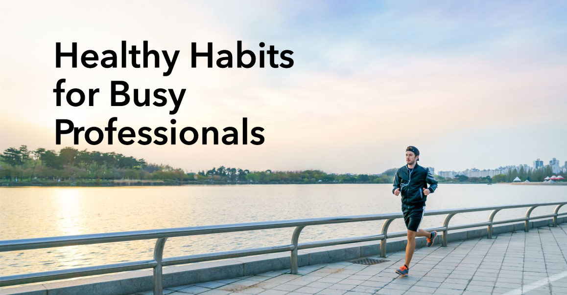The Complete Health and Wellness Guide for Busy Professionals